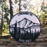 Parche de Montañas ``I Promise to Stay Wild´´
